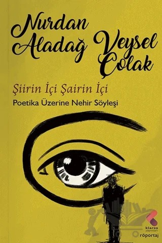 Şiirin İçi Şairin İçi – Nurdan Aladağ, Veysel Çolak – Klaros Yayınları kitap kapağı