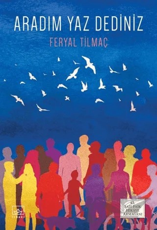 Aradım Yaz Dediniz – Feryal Tilmaç – İthaki Yayınları kitap kapağı