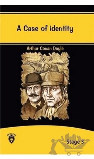 A Case Of Identity İngilizce Hikayeler Stage 3 – Sir Arthur Conan Doyle – Dorlion Yayınları kitap kapağı