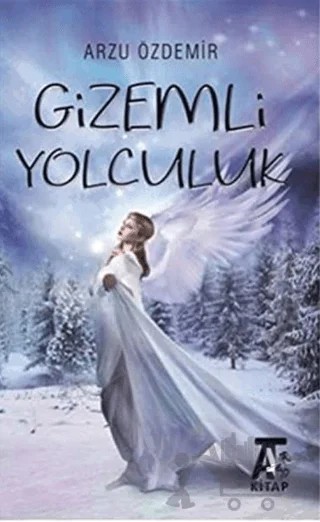 Gizemli Yolculuk – Arzu Özdemir – Kitap At Yayınları kitap kapağı