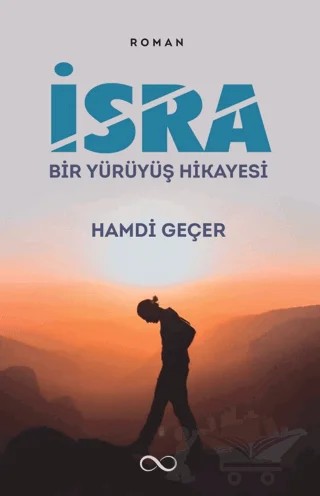İsra - Bir Yürüyüş Hikayesi – Hamdi Geçer – Bengisu Yayınları kitap kapağı