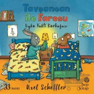 Tavşancan ile Faresu: Uyku Vakti Kurbağası – Axel Scheffler – Hep Kitap kitap kapağı