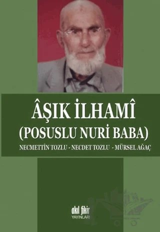 Aşık İlhami – Mürsel Ağaç, Necdet Tozlu, Necmettin Tozlu – Akıl Fikir Yayınları kitap kapağı