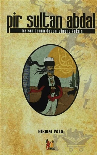 Pir Sultan Abdal – Hikmet Pala – Altın Post Yayıncılık kitap kapağı