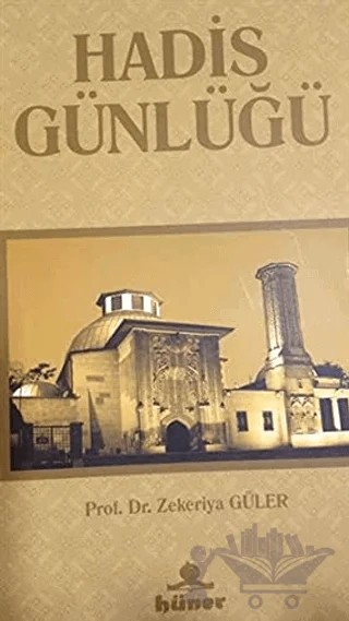 Hadis Günlüğü – Zekeriya Güler – Hüner Yayınevi kitap kapağı