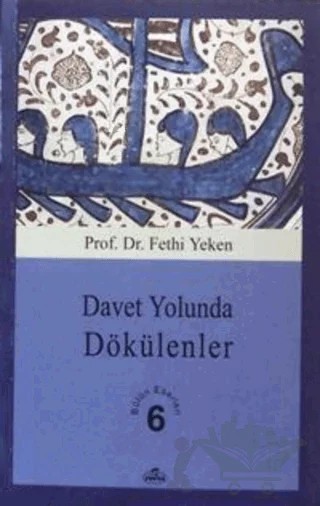Davet Yolunda Dökülenler – Fethi Yeken – Ravza Yayınları kitap kapağı
