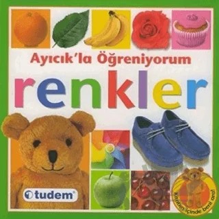 Ayıcık’la Öğreniyorum Renkler – Christiane Gunzi – Tudem Yayınları kitap kapağı