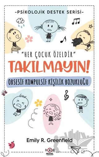 Obsesif Kompulsif Kişilik Bozukluğu – Emily R. Greenfield – Nesnel Yayınları kitap kapağı
