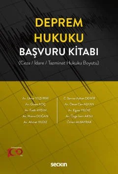 Deprem Hukuku Başvuru Kitabı (Ceza / İdare / Tazminat Hukuku Boyutu) – Umur Yıldırım, Ayhan Demir, Gizem Koç, Ömer Can Alkan – Seçkin Yayıncılık kitap kapağı