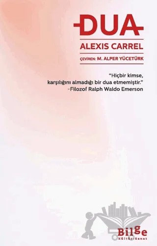 Dua – Alexis Carrel – Bilge Kültür Sanat kitap kapağı
