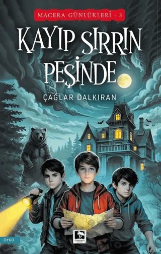 Macera Günlükleri 3 - Kayıp Sırrın Peşinde – Çağlar Dalkıran – Çınaraltı Yayınları kitap kapağı
