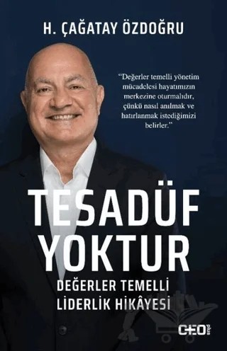 Tesadüf Yoktur – H. Çağatay Özdoğru – CEO Plus kitap kapağı