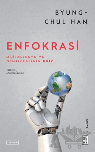 Enfokrasi – Byung Chul Han – Ketebe Yayınları kitap kapağı