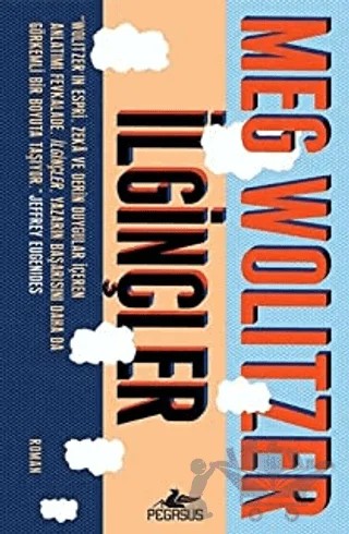 İlginçler – Meg Wolitzer – Pegasus Yayınları kitap kapağı