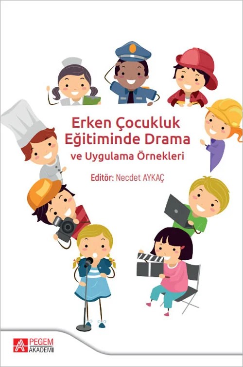 Erken Çocukluk Eğitiminde Drama – Maria Montessori – Pegem Akademi Yayıncılık kitap kapağı
