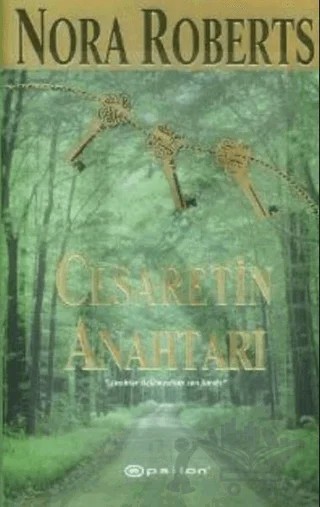 Cesaretin Anahtarı – Nora Roberts – Epsilon Yayınevi kitap kapağı