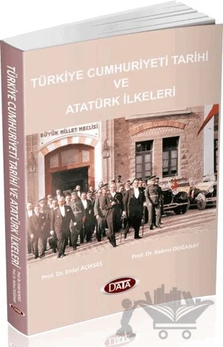 Türkiye Cumhuriyeti Tarihi ve Atatürk İlkeleri – Erdal Açıkses – Data Yayınları kitap kapağı