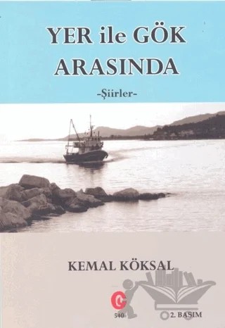Yer ile Gök Arasında – Kemal Köksal – Can Yayınları (Ali Adil Atalay) kitap kapağı