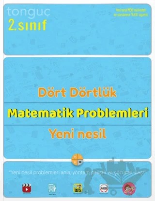 2. Sınıf Dört Dörtlük Yeni Nesil Matematik Problemleri – Kolektif – Tonguç Akademi kitap kapağı