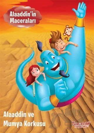 Alaaddin ve Mumya Korkusu Hikaye Kitabı - Alaaddin'in Maceraları – Kolektif – Yumurcak Yayınları kitap kapağı