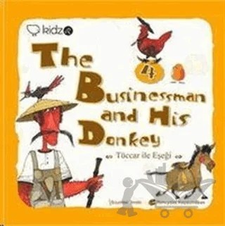 The Businessman and His Donkey - Tüccar ile Eşeği – Anna Laura Cantone – Redhouse Kidz Yayınları kitap kapağı