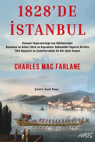 1928 ’de İstanbul – Charles Mac Farlane – Abis Yayıncılık kitap kapağı