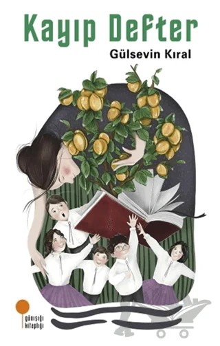 Kayıp Defter – Gülsevin Kıral – Günışığı Kitaplığı kitap kapağı