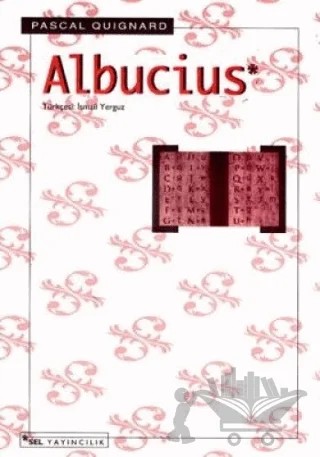 Albucius – Pascal Quignard – Sel Yayıncılık kitap kapağı