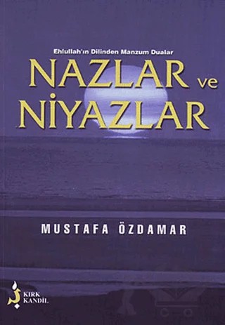 Nazlar ve Niyazlar – Mustafa Özdamar – Kırk Kandil Yayınları kitap kapağı