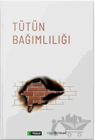 Tütün Bağımlılığı – Kolektif – Yeşilay Yayınları kitap kapağı