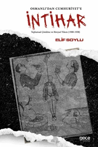 Osmanlı’dan Cumhuriyete İntihar – Elif Soylu – Gece Kitaplığı kitap kapağı