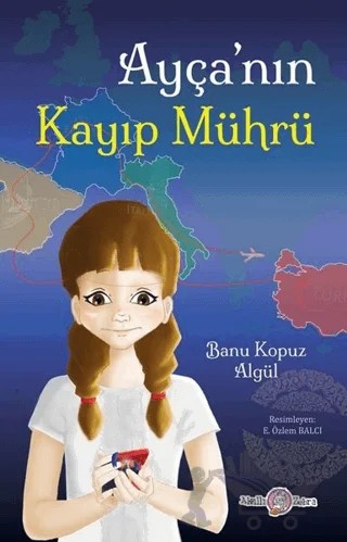 Ayça'nın Kayıp Mührü – Banu Kopuz Algül – Akıllı Zebra kitap kapağı