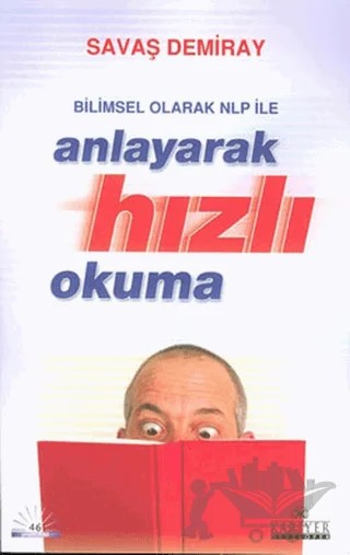 Bilimsel Olarak NLP ile Anlayarak Hızlı Okuma – Savaş Demiray – Kariyer Yayınları kitap kapağı