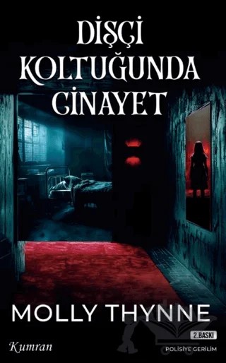 Dişçi Koltuğunda Cinayet – Molly Thynne – Kumran Yayınları kitap kapağı