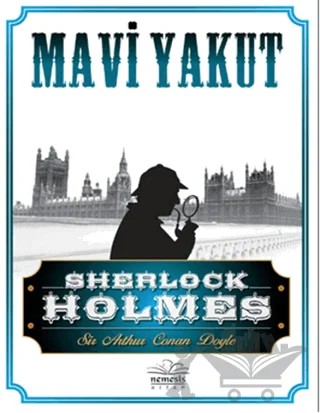 Sherlock Holmes - Mavi Yakut – Sir Arthur Conan Doyle – Nemesis Kitap kitap kapağı