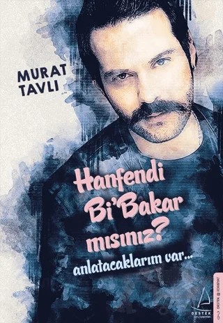 Hanfendi Bi Bakar Mısınız? – Murat Tavlı – Destek Yayınları kitap kapağı