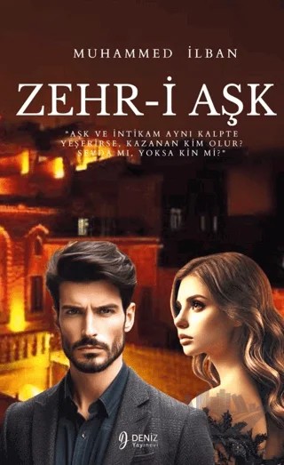 Zehr-i Aşk – Muhammed İlban – Deniz Yayınevi kitap kapağı