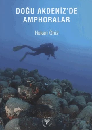 Doğu Akdeniz'de Amphoralar – Hakan Öniz – Arkeoloji ve Sanat Yayınları kitap kapağı