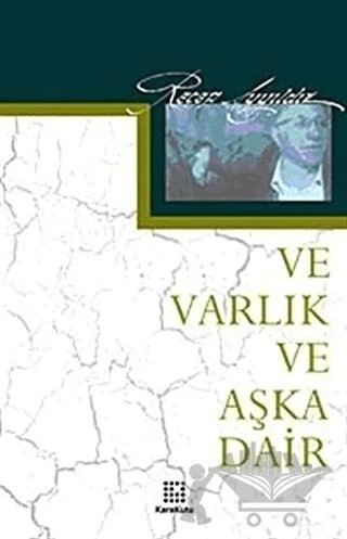 Ve Varlık Ve Aşka Dair – Recep Ayyıldız – Karakutu Yayınları kitap kapağı