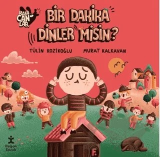 Kafacanlar 5 - Bir Dakika Dinler Misin? – Tülin Kozikoğlu – Doğan Çocuk kitap kapağı