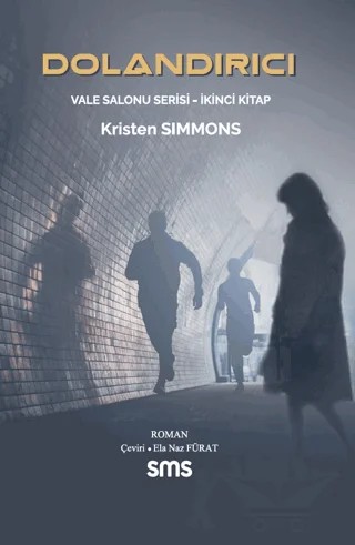 Dolandırıcı – Kristen Simmons – Sms Yayınları kitap kapağı