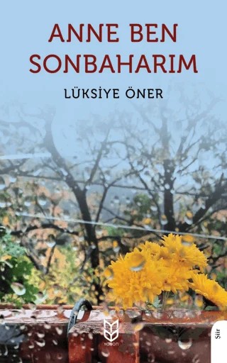 Anne Ben Sonbaharım – Lüksiye Öner – Yason Yayıncılık kitap kapağı
