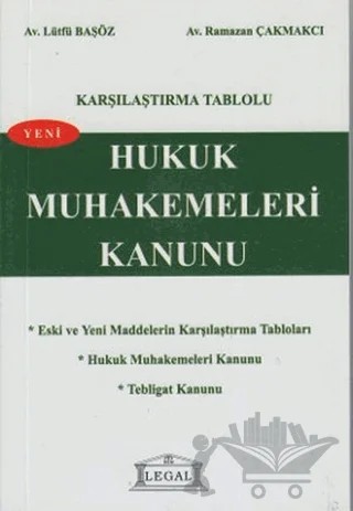 Karşılaştırma Tablolu Hukuk Muhakemeleri Kanunu – Lütfü Başöz – Legal Yayıncılık kitap kapağı