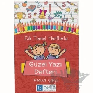 Dik Temel Harflerle Güzel Yazı Defteri A5 – Kolektif – Bulut Eğitim ve Kültür Yayınları kitap kapağı