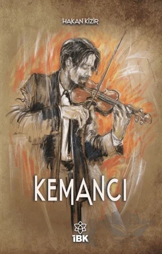 Kemancı – Hakan Kizir – İBK - İz Bırakan Kalemler kitap kapağı