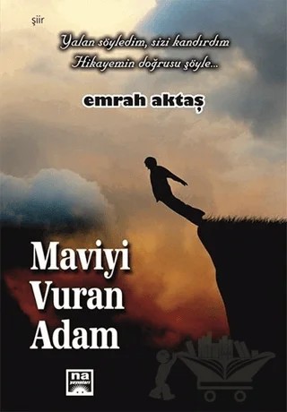 Maviyi Vuran Adam – Emrah Aktaş – Na Yayınları kitap kapağı