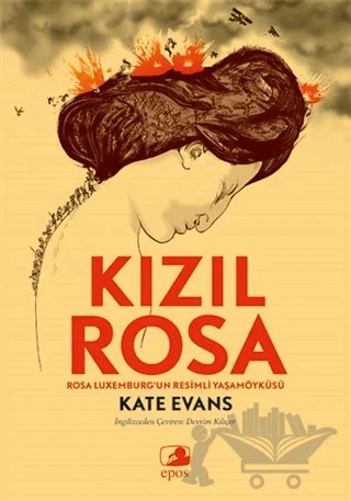 Kızıl Rosa – Kate Evans – Epos Yayınları kitap kapağı