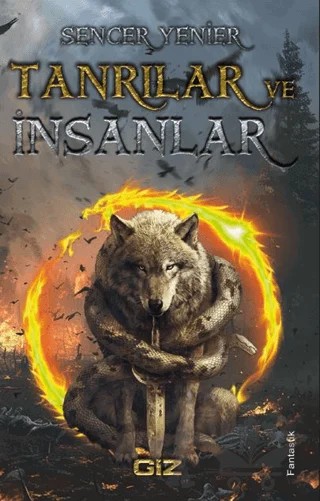 Tanrılar ve İnsanlar – Sencer Yenier – Giz Kitap kitap kapağı