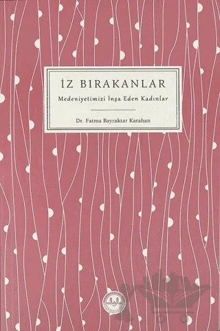 İz Bırakanlar – Fatma Bayraktar Karahan – Diyanet İşleri Başkanlığı kitap kapağı