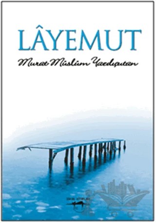 Layemut – Murat Müslüm Yazdıçutan – Sokak Kitapları Yayınları kitap kapağı